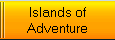 Islands of
Adventure